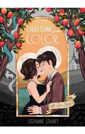 Everything in Color: A Love Story