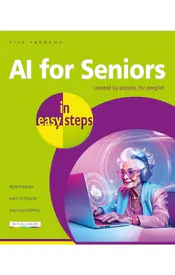 AI for Seniors in Easy Steps