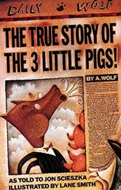 The True Story of the Three Little Pigs The True Story of the Three Little Pigs