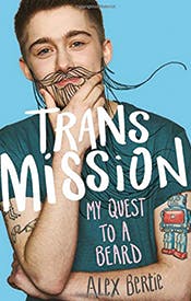 Trans Mission: My Quest to a Beard Trans Mission: My Quest to a Beard