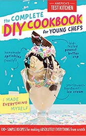 The Complete DIY Cookbook for Young Chefs The Complete DIY Cookbook for Young Chefs