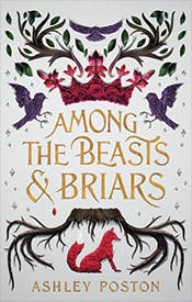 Among the Beasts and Briars Among the Beasts and Briars