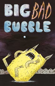Big Bad Bubble Big Bad Bubble