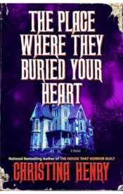 The Place Where They Buried Your Heart