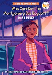 Who Sparked the Montgomery Bus Boycott? Rosa Parks Who Sparked the Montgomery Bus Boycott? Rosa Parks