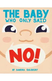 The Baby Who Only Said No!