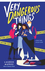 Very Dangerous Things Very Dangerous Things