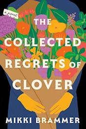The Collected Regrets of Clover The Collected Regrets of Clover