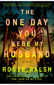 The One Day You Were My Husband