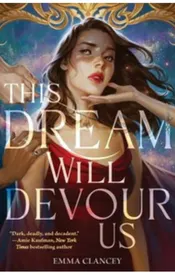 This Dream Will Devour Us