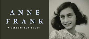 Anne Frank: A History for Today