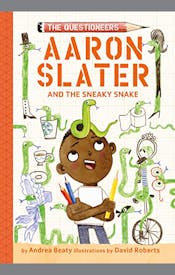Aaron Slater and the Sneaky Snake Aaron Slater and the Sneaky Snake