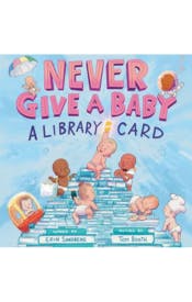 Never Give a Baby a Library Card
