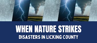 When Nature Strikes: Disasters in Licking County image