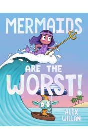 Mermaids are the Worst! Mermaids are the Worst!
