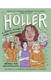 Holler: A Graphic Memoir of Rural Resistance Holler: A Graphic Memoir of Rural Resistance