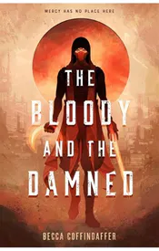 The Bloody and the Damned