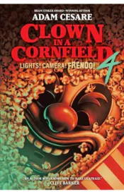 Clown in a Cornfield: Lights! Camera! Frendo!