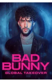 Bad Bunny: Global Takeover